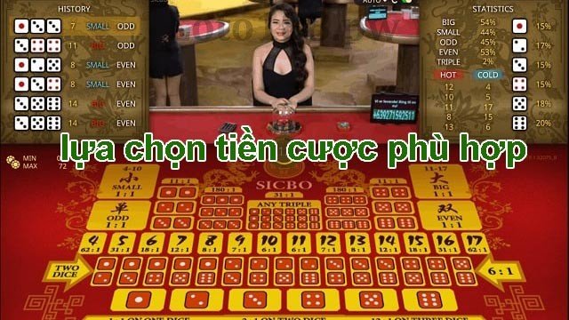 Chọn tiền cược sicbo phù hợp